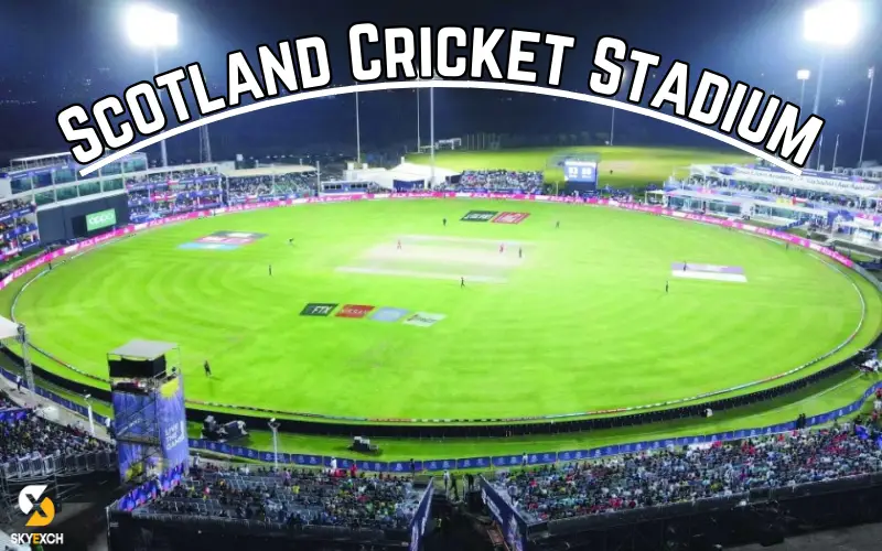 Scotland Cricket Stadium
